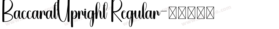BaccaratUpright Regular字体转换
